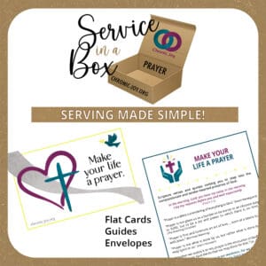 Service in a Box - Make Your Life a Prayer